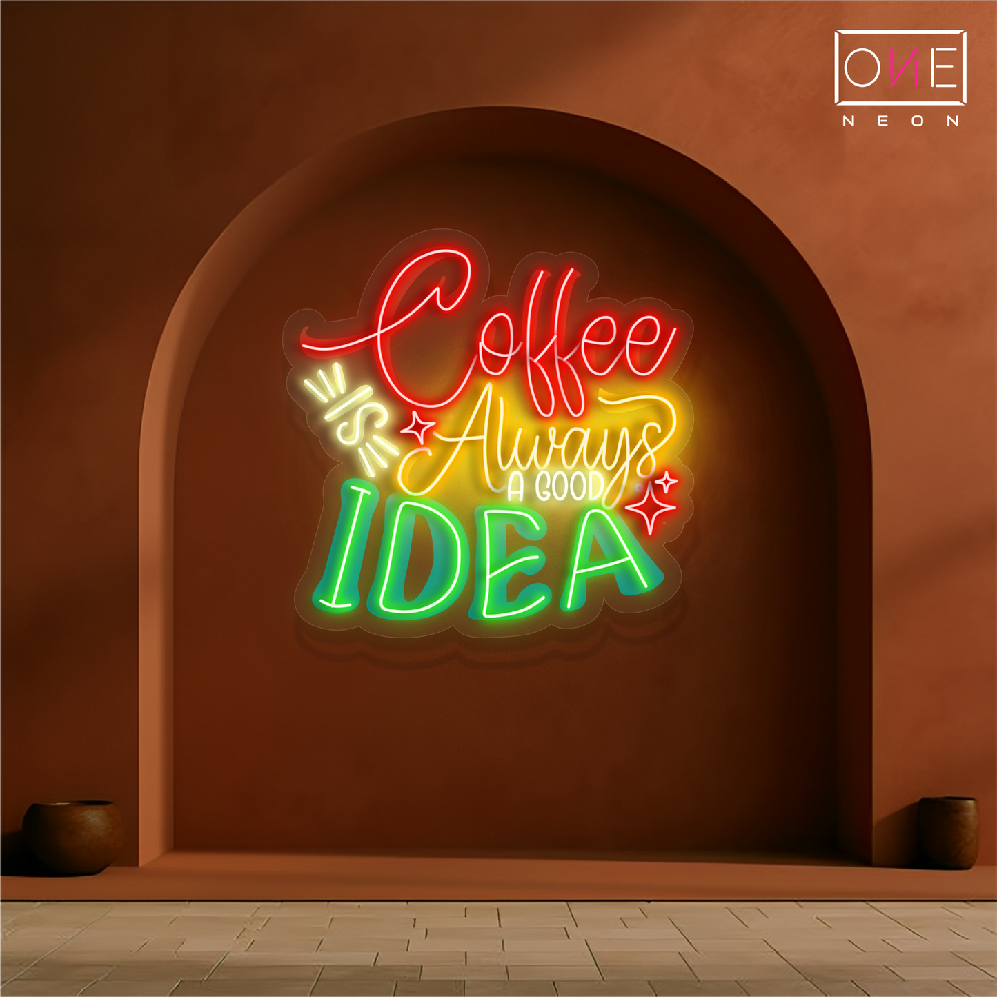 Enseigne néon LED décorative « Coffee is Always a Good Idea »