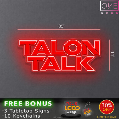 TALON TALK | LED Neon Sign