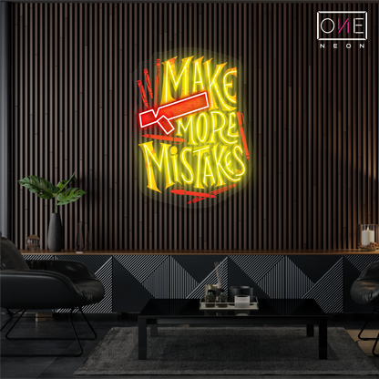 Enseigne néon LED "Make More Mistakes"