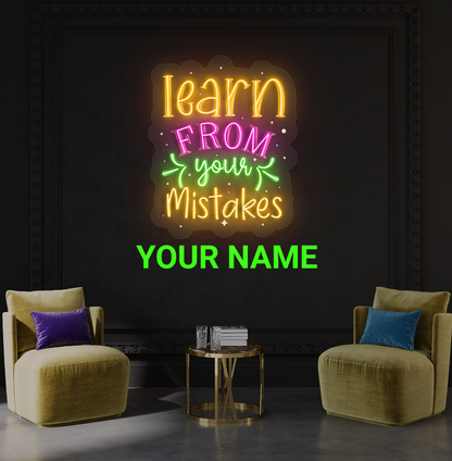 Enseigne lumineuse LED néon "Learn From Your Mistakes"