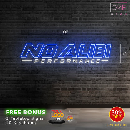 NO ALIBI | LED Neon Sign (waterproof)