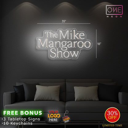 The Mike Mangaroo Show | LED Neon Sign
