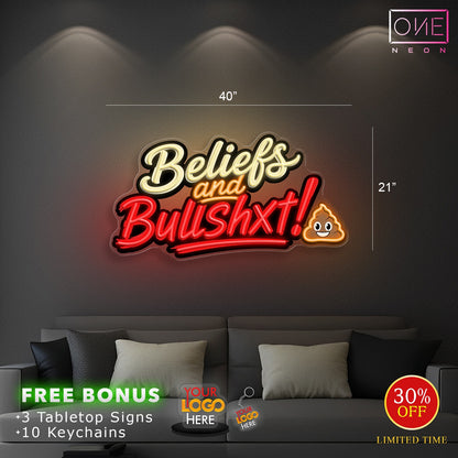 Beliefs and Bullshxt!| LED Neon Sign