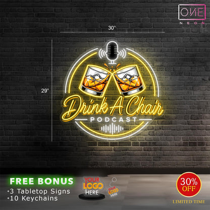 Drink A Chair PODCAST | LED Neon Sign