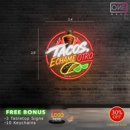 TACOS ECHAME OTRO | LED Neon Sign