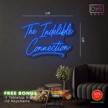 The Indelible Connection| LED Neon Sign