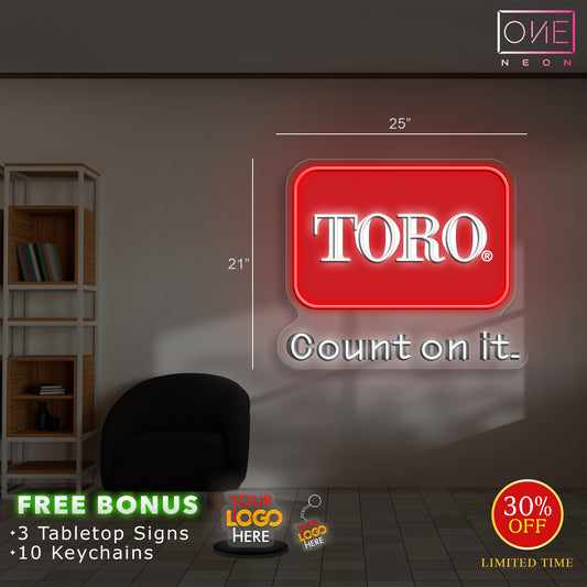 TORO count on it (outdoor sign)| LED Neon Sign