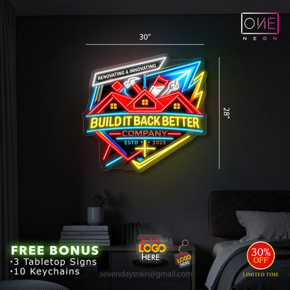 RENOVATING & INNOVATING  BUILD IT BACK BETTER COMPANY  | LED Neon Sign