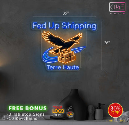 Fed Up Shipping | LED Neon Sign