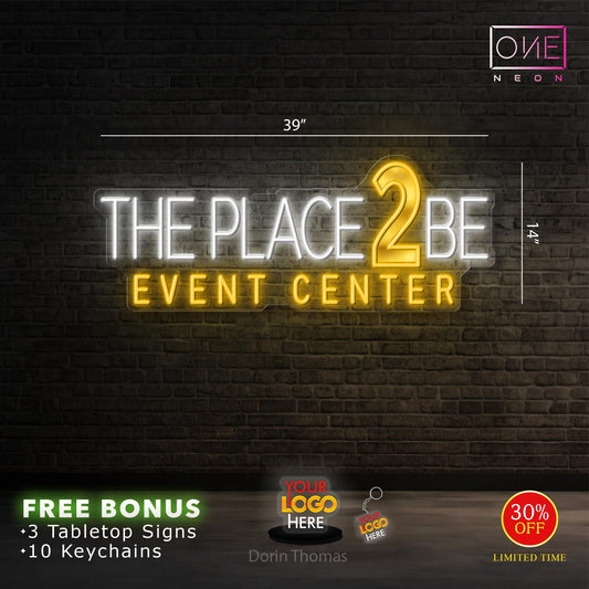 The Place 2 Be | LED Neon Sign
