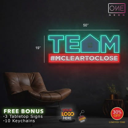 TEAM MCLEARTOCLOSE | LED Neon Sign